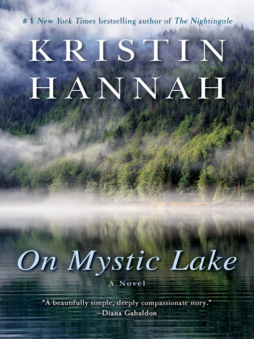 Title details for On Mystic Lake by Kristin Hannah - Wait list